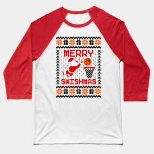 Merry Swishmas Basketball Ugly Sweater Baseball T-Shirt